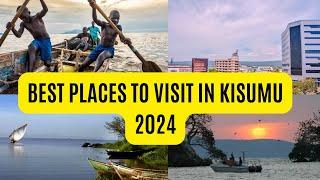 Best Places to Visit in Kisumu 2024