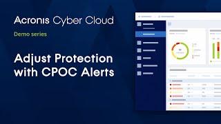 Adjust Protection with CPOC Alerts | Acronis Cyber Protect Cloud | Acronis Cyber Cloud Demo Series