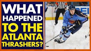 WHAT HAPPENED TO THE ATLANTA THRASHERS? // RELOCATED: HISTORY OF THE ATLANTA THRASHERS DOCUMENTARY