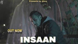 INSAAN (Original Audio) | Aboy Music | New Haryanvi Rap Song | a boy |