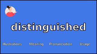 DISTINGUISHED - Meaning and Pronunciation