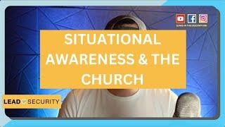 Situational Awareness and the Church