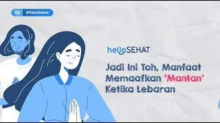 Yakin Nih Nggak Mau Memaafkan Mantan? Nanti Nyesal, Lho! #FaktaSehat #HelloSehat