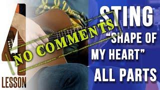 Sting - Shape Of My Heart - Guitar lesson #4/4 (ALL PARTS) | -= MuzClass =- by Pavel Stepanov