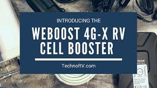 Introducing the weBoost 4G-X RV Cellular Booster