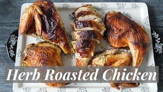 HERB ROASTED CHICKEN | How to Spatchcock & Roast A Whole Chicken for Juicy Meat & Crispy Skin