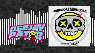 Hardcore never dies Megamix - Early Rave - Hardcore Classics