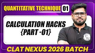 Quantitative Techniques 01 : Calculation Hacks (Part-01) | CLAT 2026