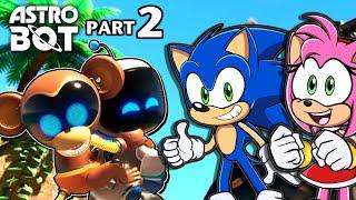 ASTRO BOT Part 2!! - Sonic & Amy Squad Play LIVE!!