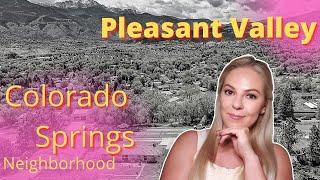 PLEASANT VALLEY Neighborhood Guide | An Affordable Colorado Springs Westside Community