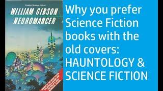 Why you "prefer the Science -Fiction Books with the old covers": HAUNTOLOGY & SCIENCE FICTION #sf