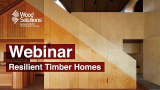 Resilient Timber Homes (Webinar)