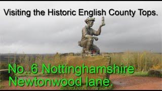 Historic English county tops...No 6..Nottinghamshire..Newtonwood lane.