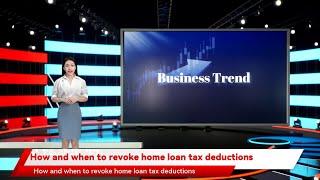 How and when to revoke home loan tax deductions