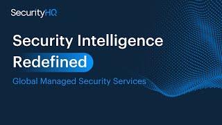 SecurityHQ: Global Managed Security Service Provider - Overview