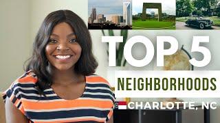 TOP 5 NEIGHBORHOODS IN CHARLOTTE, NC - BEST NEIGHBORHOODS IN CHARLOTTE, NC