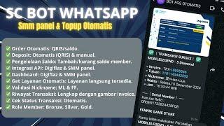 SC BOT WHATSAPP TOPUP OTOMATIS & SMM PANEL | INTEGRASI DIGIFLAZZ