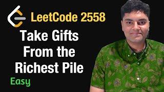 Take Gifts From the Richest Pile - Leetcode 2558 - Python