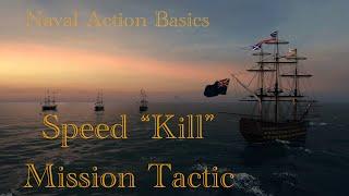 Naval Action Basics: Speed "Kill" Mission Tactic