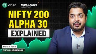 Mirae Asset Nifty 200 Alpha 30 ETF Explained | Key Features & Investment Strategy | Dhan