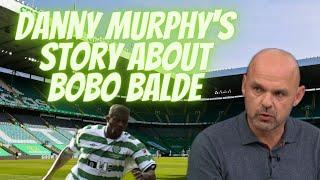 DANNY MURPHY TALKING ABOUT BOBO BALDE! | BOBO IS GOING GET YA!