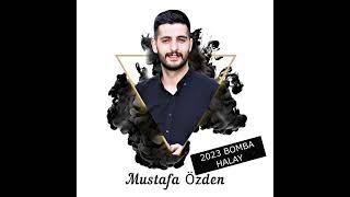 MUSTAFA ÖZDEN 2023 YENİ HALAY