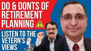 Do & Donts of Retirement Planning Listen to the Veterans Views