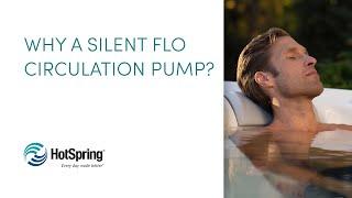 The Benefits of a Silent Flo Circulation Pump From Hot Spring Spas