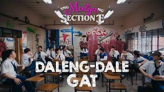 GAT 'Daleng Dale' | Ang Mutya Ng Section E OST (Visualizer)