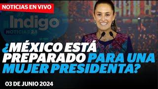 Claudia Sheinbaum, primera mujer presidenta de México ¿Estamos listos? I Reporte Indigo