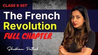 The French Revolution FULL CHAPTER  | CBSE Class 9 SST | NCERT Explanation | Shubham Pathak