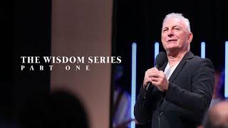 The Wisdom Series (Part 1) | Ps André Olivier