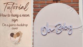 Tutorial | How to add a neon sign to fabric backdrop cover| DIY