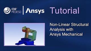 Non-Linear Structural Analysis with Ansys Mechanical | Ansys Tutorials