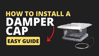 How to Install a Chimney Fireplace Damper Cap