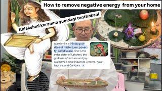 Ahlakshmi karamna yumdagi tanthokani | How to remove negative energy from home | Banka Samurai