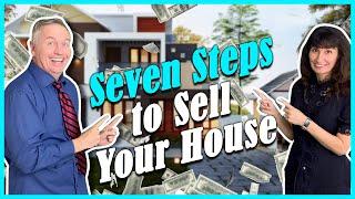 7 Steps to Sell A House: Home Selling TIPS!