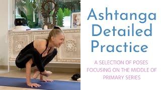 Ashtanga Yoga Full Practice - Focus on the Middle of Primary Series