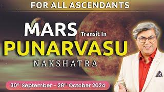 For All Ascendants | Mars transit in Punarvasu Nakshatra | 30th September - 28th October 2024