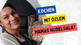 Kochen mit Özlem - Mamas Nudelsalat l Rezeptideen l Ein auf Lecker l Elanhelo