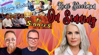 Rene'  Steelman on "Sinning"