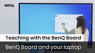 BenQ Board and your laptop | BenQ Education