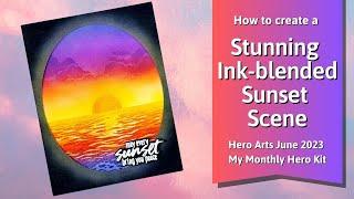 Stunning Ink-blended Sunset Scene | Hero Arts My Monthly Hero June 2023 Kit