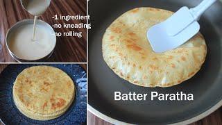 Plain Paratha With Liquid Dough | Roti-Paratha- Chapathi Using Wheat Flour Batter