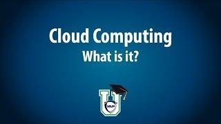 Cloud Computing What is it? How does it work?