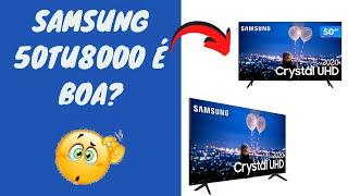 SAMSUNG Smart TV Crystal UHD 4K LED 50” 50TU8000 Vale a Pena? É Boa? TV Com Comando de Voz.