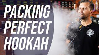 Proper Way to Pack a Perfect Smoking Hookah | Best Shisha Mix