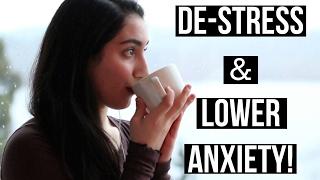 How To De-Stress & Lower Anxiety Naturally!