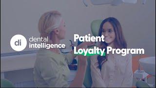 Dental Intelligence Patient Loyalty Program