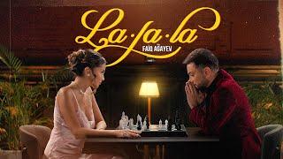 Faiq Ağayev – La-La-La (Rəsmi Musiqi Videosu)